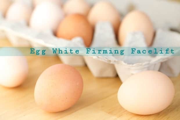 Egg White Firming Facelift Get Inspired Everyday