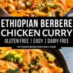 2nd PIn image Ethiopian Berbere Chicken Curry.