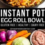 2nd pin image for Instant Pot Egg Roll Bowls.