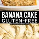 Pin image for Gluten Free Banana Cake.