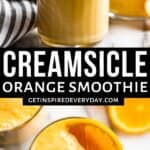 Orange Creamsicle Smoothie | Get Inspired Everyday!