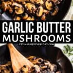 Pin image for Garlic Butter Mushrooms.