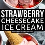 Pin image for Strawberry Cheesecake Ice Cream.