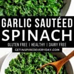 Pinterest image for Garlic Sautéed Spinach.