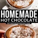 Pinterest image for homemade hot chocolate.