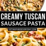 Pinterest image for Tuscan Sausage Pasta.