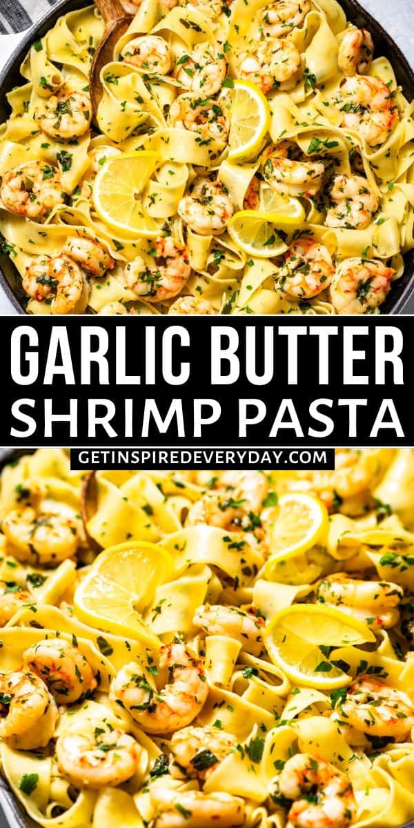 Garlic Butter Shrimp Pasta | Get Inspired Everyday!